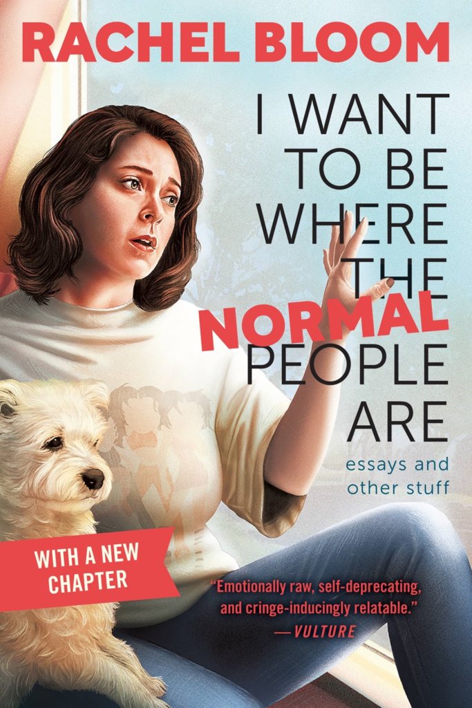 I Want to Be Where the Normal People Are by Rachel Bloom jacket
