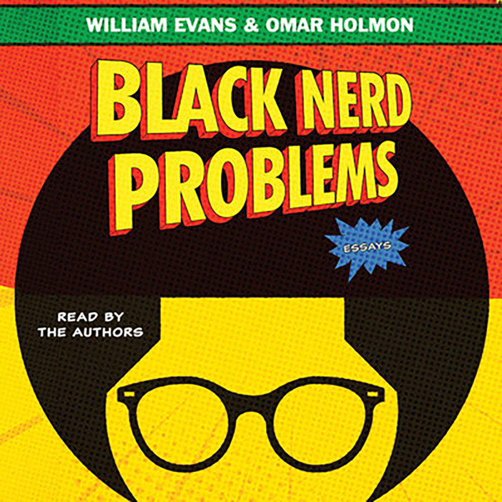 Black Nerd Problems by Evans