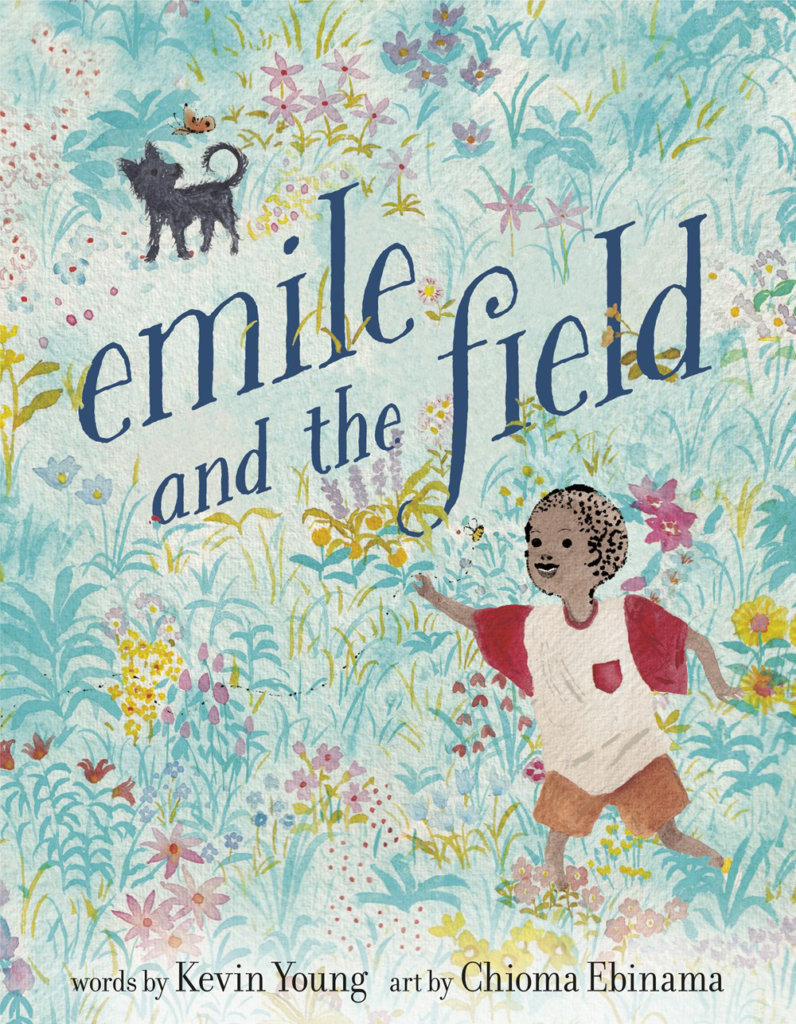 Emile and the Field by Kevin Young and Chioma Ebinama