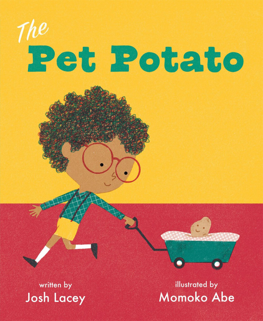 The Pet Potato by Josh Lacey and Momoko Abe