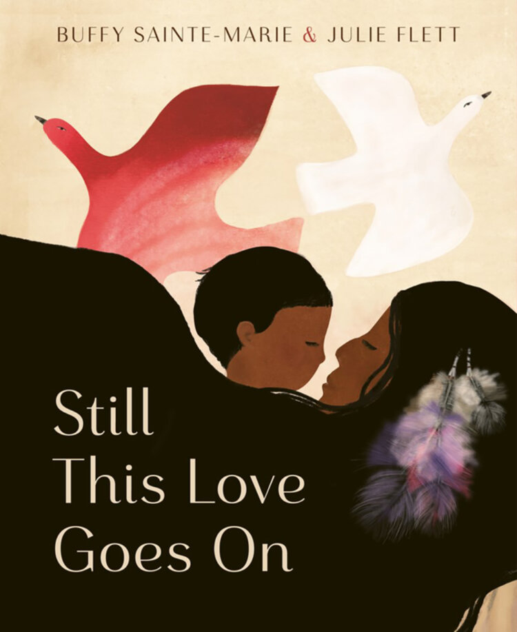 Book jacket image for Still This Love Goes On by Buffy Sainte-Marie