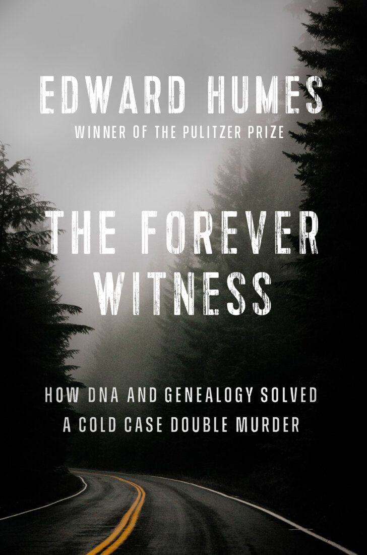 Book jacket image for The Forever Witness by Edward Humes